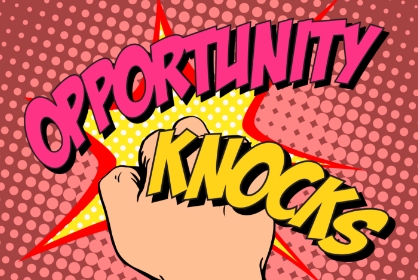 Opportunity Knocks 418x280px
